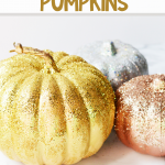 DIY Glitter Pumpkins