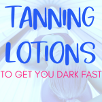 Best Tanning Lotions