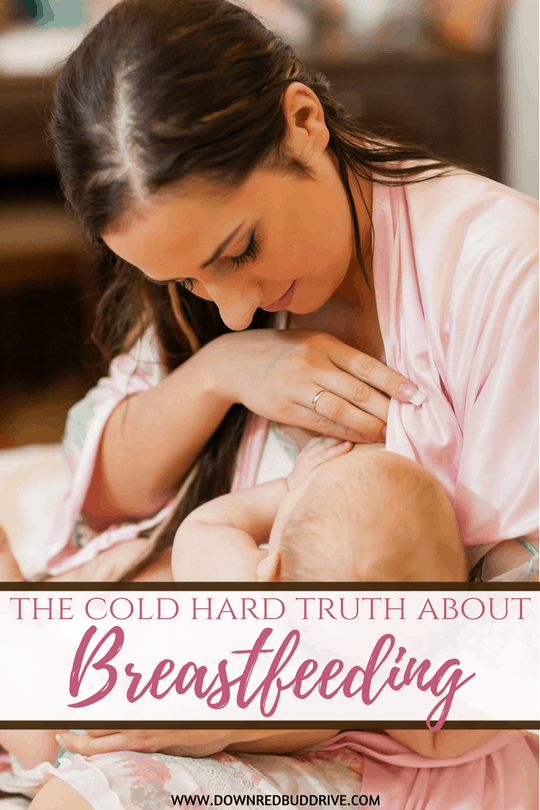 The Cold Hard Truth About Breastfeeding