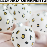 DIY Leopard Ornaments