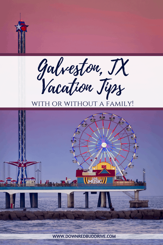 Galveston Vacation Tips