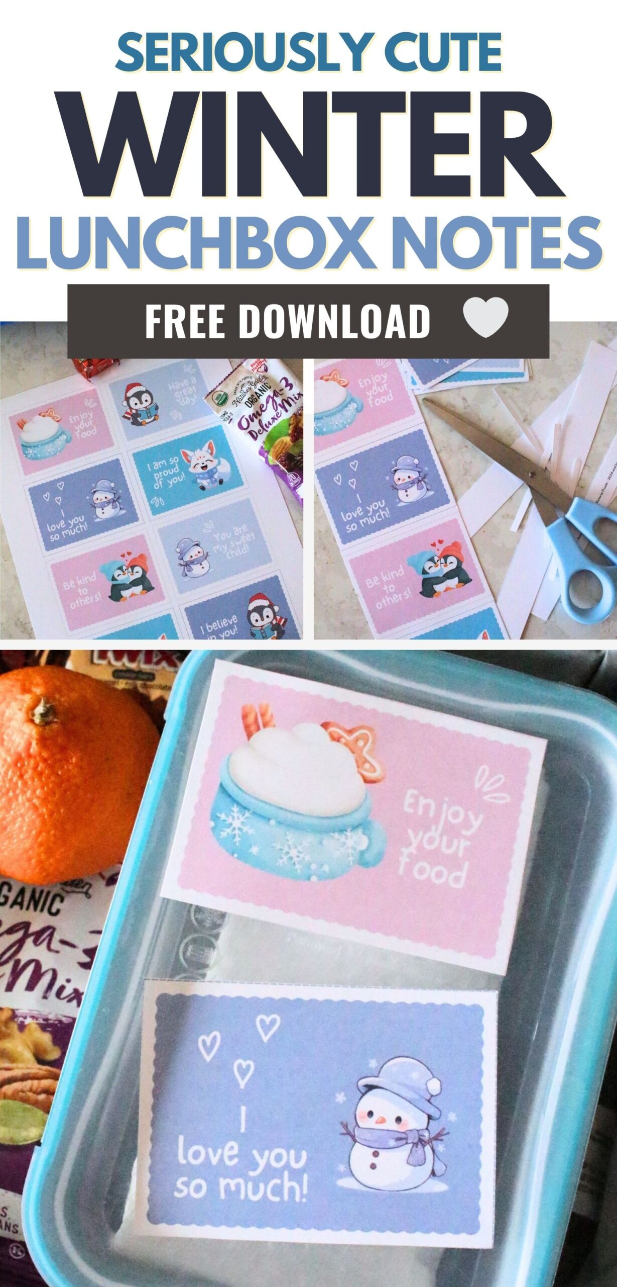 3 panel image with the printable printed, then cut out, then added to a kids lunchbox for school. A text overlay says seriously cute winter lunchbox notes free download